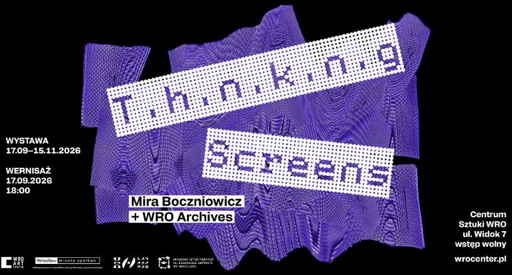 Plakat T.h.n.k.n.g Screens - wystawa