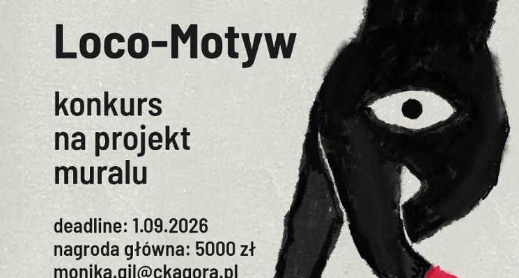 Plakat Loco-Motyw / Konkurs na projekt muralu / CK Agora
