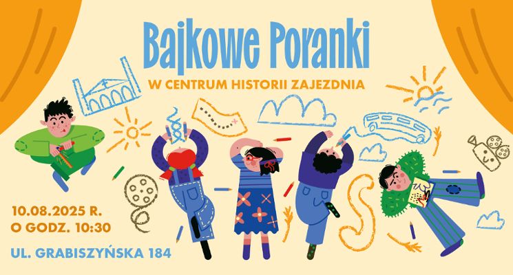 Plakat Bajkowe Poranki w Centrum Historii Zajezdnia