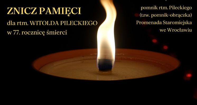 Plakat Znicze pamięci w 77. rocznicę śmierci rtm. Witolda Pileckiego