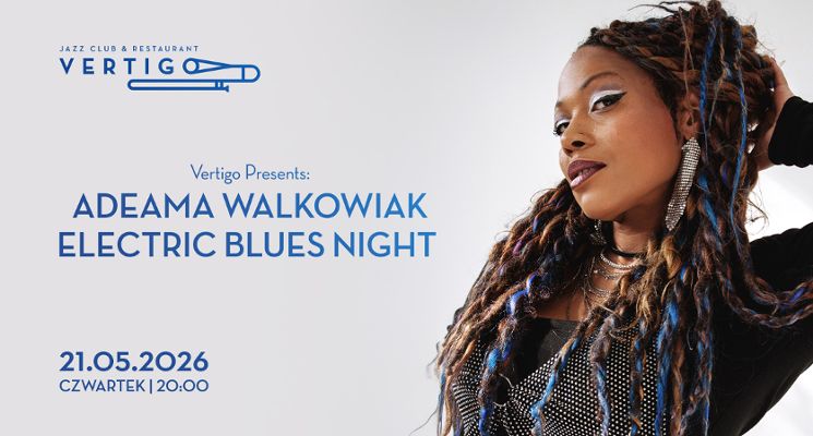 Plakat Koncert: Adeama Walkowiak Electric Blues Night