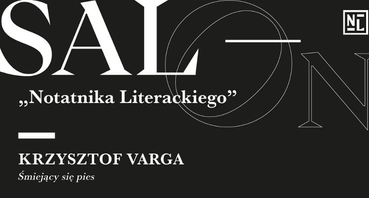 Plakat Krzysztof Varga „Śmiejący się pies” | Salon „Notatnika Literackiego"