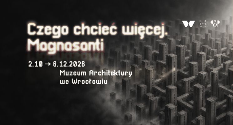 Plakat Oprowadzanie kuratorskie po wystawie "Czego chcieć więcej. Magnasanti"