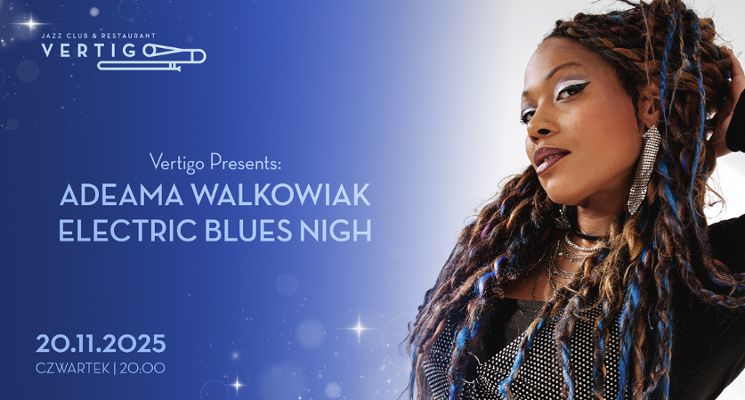 Plakat Koncert: Adeama Walkowiak Electric Blues Night