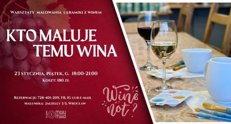 Plakat Kto maluje, temu wina. Warsztaty malowania ceramiki z winem