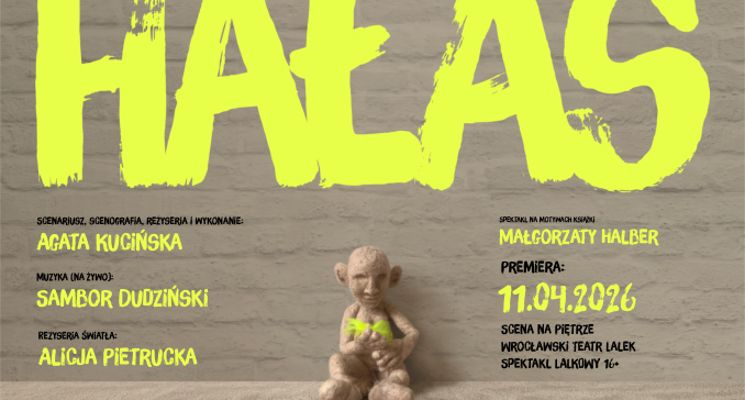 Plakat HAŁAS - Spektakl Agaty Kucińskiej na motywach książki Małgorzaty Halber | 16+