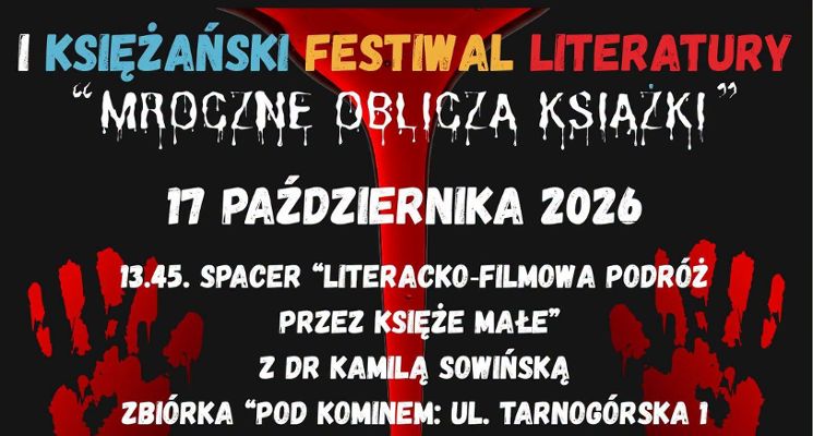 Plakat Spacer historyczno-literacki: „Literacko-filmowa podróż przez Księże Małe”!