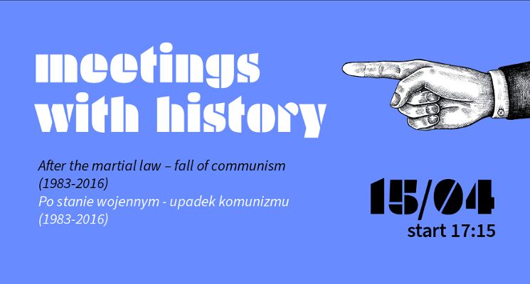 Plakat Meetings with History: after the martial law