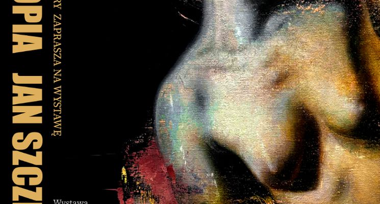 Plakat Wystawa Jana Szczepkowskiego “Cicha Utopia”