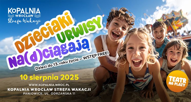 Plakat Urwisy na(d)ciągają i teatr na plaży oglądają