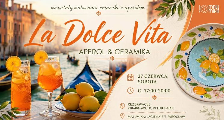 Plakat LA DOLCE VITA - warsztaty malowania ceramiki przy aperolu