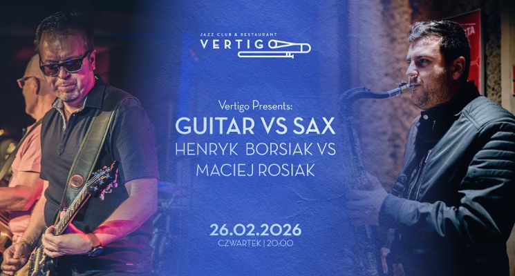 Plakat Sax vs Guitar - Maciej Rosiak vs Henryk Borsiak