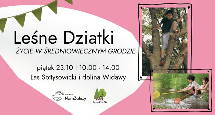 Plakat ŻYCIE W ŚREDNIOWIECZNYM GRODZIE - leśne zajęcia dla dzieci 6+