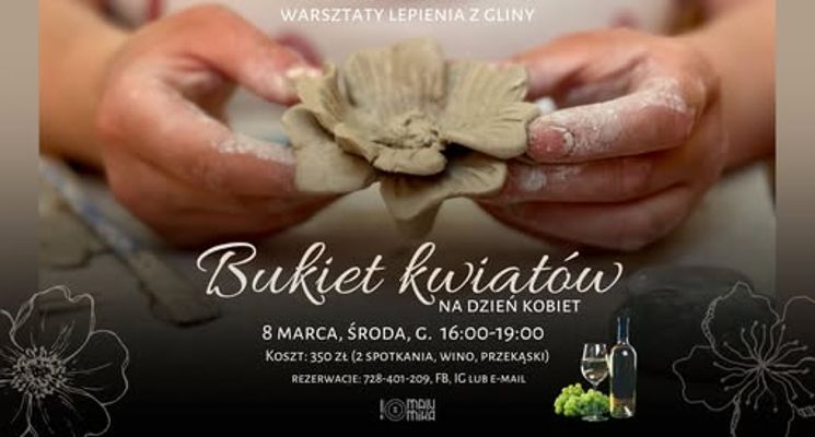 Plakat CERAMICZNE KWIATY NA DZIEŃ KOBIET - WARSZTATY LEPIENIA Z GLINY PRZY WINIE