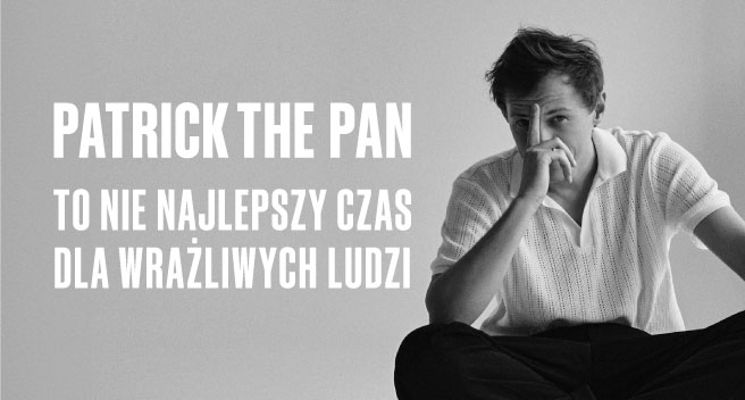 Plakat Patrick the Pan „Dla wrażliwych ludzi tour”