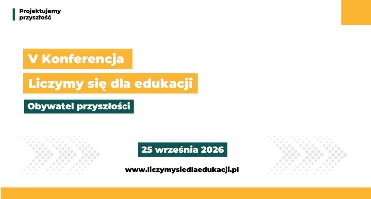 Plakat V Konferencja Liczymy się dla edukacji