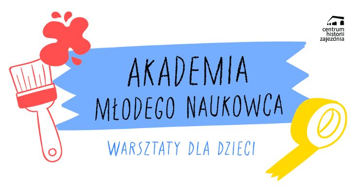Plakat Akademia Młodego Naukowca [warsztaty dla dzieci]