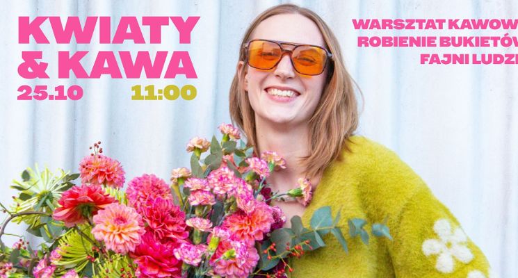 Plakat KWIATY & KAWA - WARSZTATY PRZYWRACAMY LATO!
