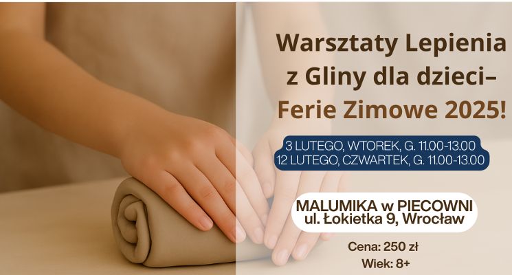 Plakat Warsztaty lepienia z gliny dla dzieci – spędź ferie kreatywnie