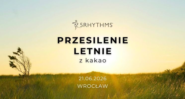 Plakat Przesilenie Letnie w tańcu - praktyka 5Rytmów® we Wrocławiu