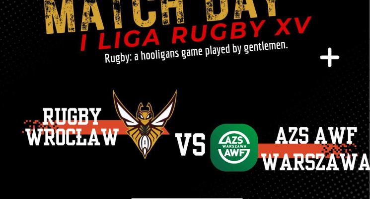 Plakat Mecz I Ligii Rugby: KS Rugby Wrocław vs AZS AWF Warszawa
