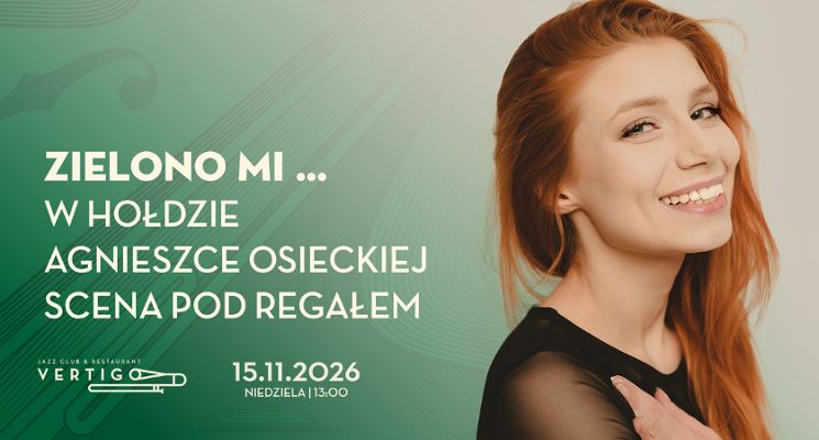 Plakat Zielono Mi... w hołdzie Agnieszce Osieckiej - Scena Pod Regałem