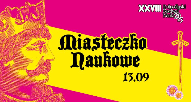 Plakat Dolnośląski Festiwal Nauki 2025 – Miasteczko Naukowe