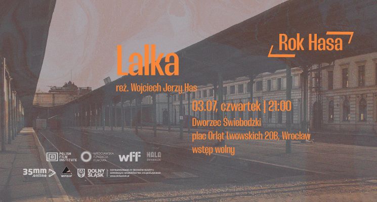 Plakat Rok Hasa | Pokaz filmu „Lalka” reż. Wojciech Jerzy Has na Dworcu Świebodzkim