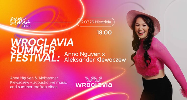 Plakat Wroclavia Summer Festival: Anna Nguyen x Aleksander Klewaczew