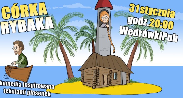 Plakat Córka rybaka - komedia inspirowana tekstami piosenek