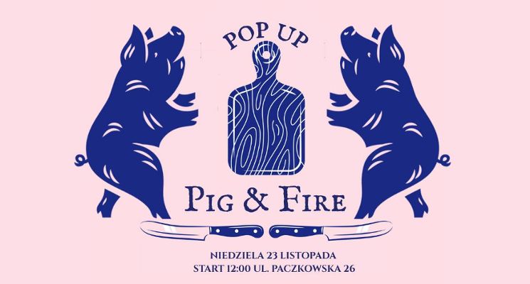 Plakat Pig & Fire - kulinarny pop up