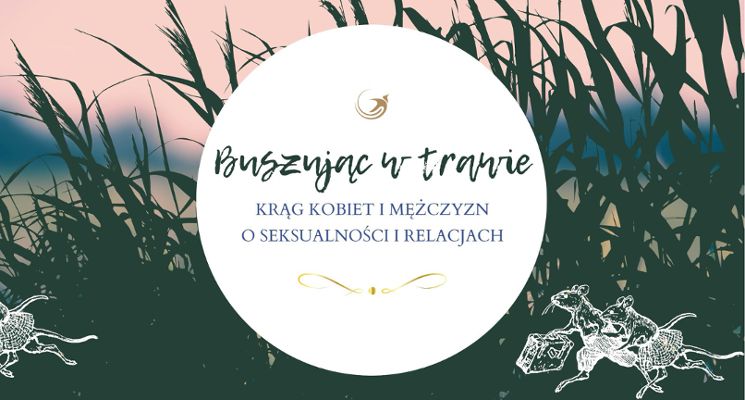 Plakat Buszując w trawie – krąg kobiet i mężczyzn o seksualności i relacjach