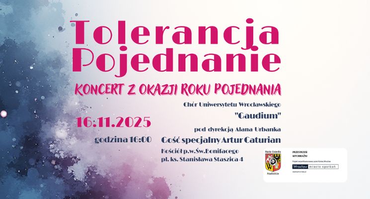 Plakat Tolerancja – Pojednanie. Koncert w wykonaniu chóru Gaudium