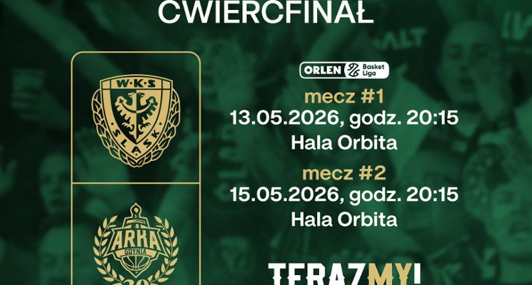 Plakat Ćwierćfinał ORLEN Basket Ligi mecz #1: WKS Śląsk Wrocław - AMW Arka Gdynia