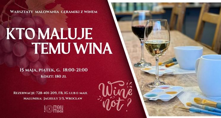 Plakat KTO MALUJE TEMU WINA - warsztaty malowania ceramiki z winem