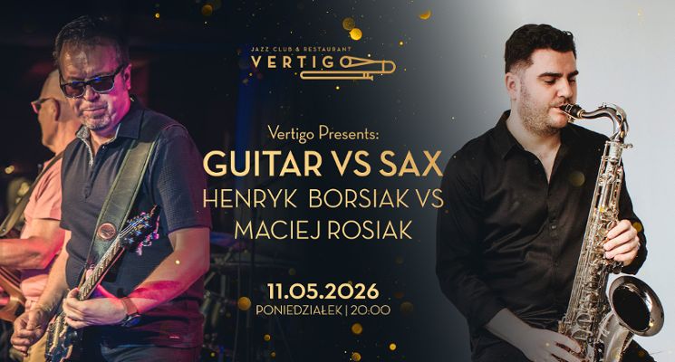 Plakat Sax vs Guitar - Maciej Rosiak vs Henryk Borsiak