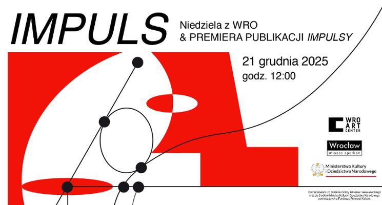 Plakat Impuls / Niedziela z WRO & Premiera publikacji IMPULSY