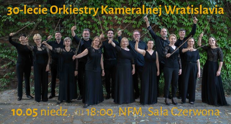 Plakat Koncert: 30-lecie Orkiestry Kameralnej Wratislavia