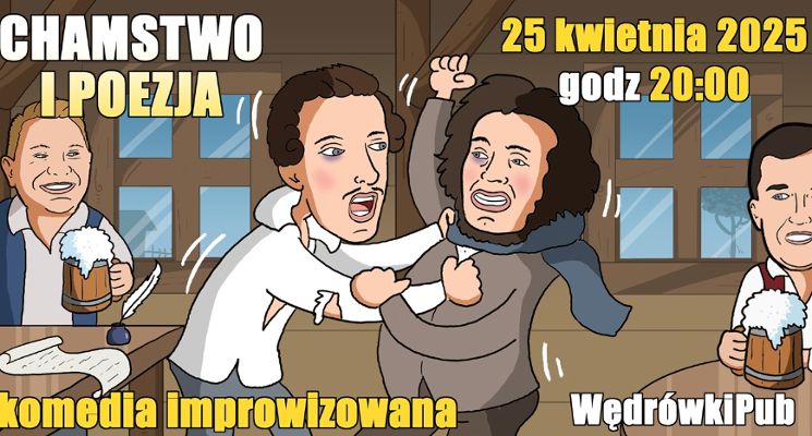 Plakat Chamstwo i poezja – komedia improwizowana