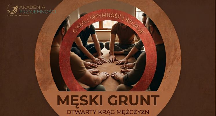 Plakat Męski Grunt – Otwarty krąg mężczyzn , Intymność, Relacje