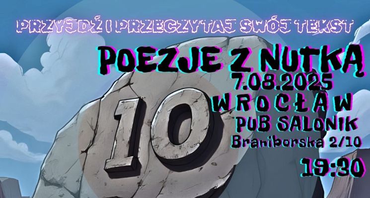Plakat Poezje z nutką 10: „A nie mając okrycia przytulają się do skał”