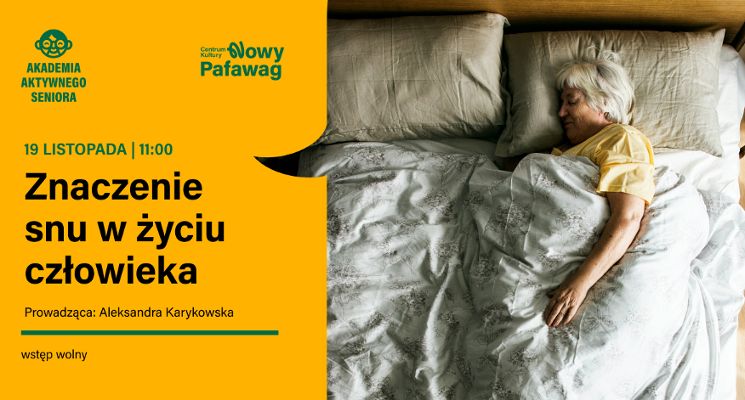 Plakat Akademia Aktywnego Seniora - Znaczenie snu w życiu człowieka