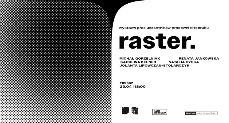 Plakat RASTER Finisaż wystawy