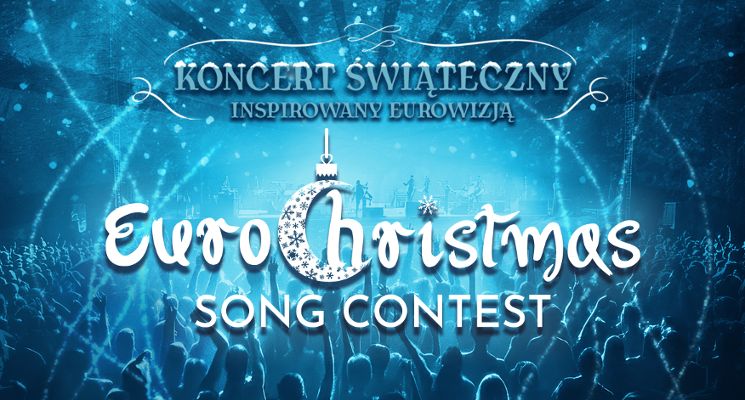 Plakat EuroChristmas Song Contest | Koncert świąteczny inspirowany Eurowizją