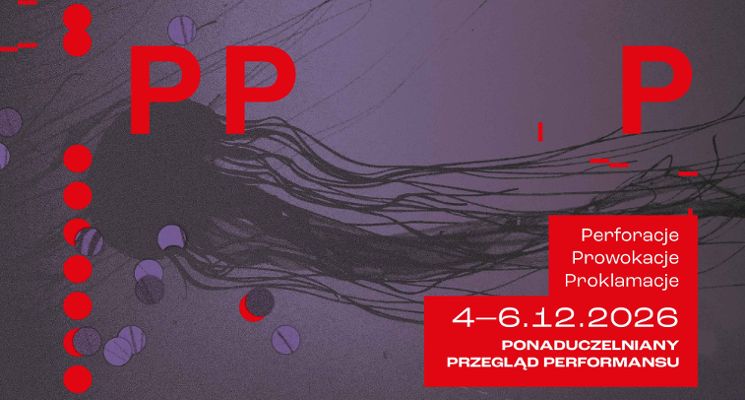 Plakat Ponaduczelniany Przegląd Performansu (PPP) – edycja 2026