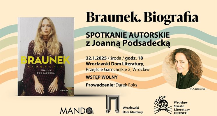 Plakat „Braunek. Biografia” – spotkanie autorskie z Joanną Podsadecką
