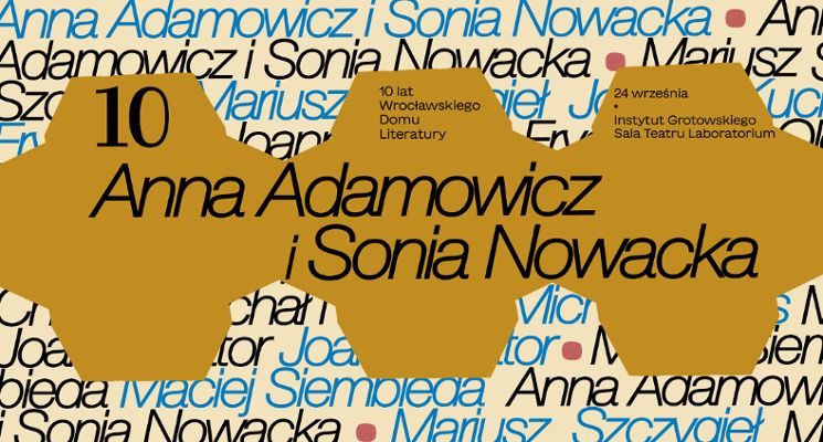 Plakat Anna Adamowicz & Sonia Nowacka | 10 lat Wrocławskiego Domu Literatury