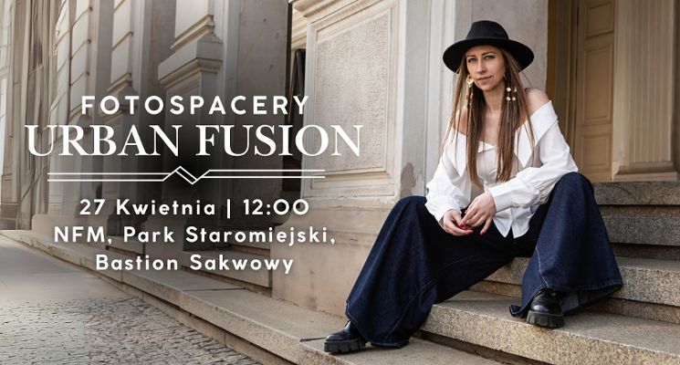 Plakat Fotospacery w plenerze - Urban Fusion