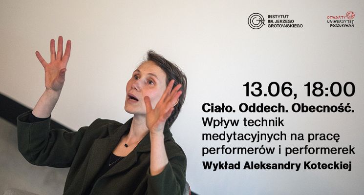 Plakat Ciało. Oddech. Obecność. Wpływ technik medytacyjnych na pracę performerów i performerek
