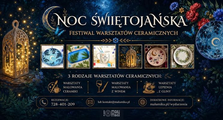 Plakat NOC ŚWIĘTOJAŃSKA W MALUMICE - FESTIWAL WARSZTATÓW CERAMICZNYCH